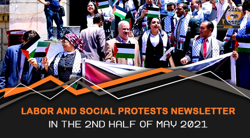 Labor and Social Protests Newsletter In the 2nd half of May 2021