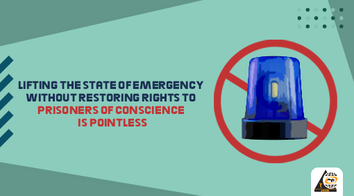 Lifting the state of emergency without restoring rights to prisoners of conscience is pointless  